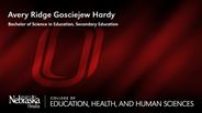 Avery Hardy - Avery Ridge Gosciejew Hardy - Bachelor of Science in Education - Secondary Education 