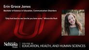 Erin Jones - Erin Grace Jones - Bachelor of Science in Education - Communication Disorders 