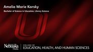 Amelia Karsky - Amelia Marie Karsky - Bachelor of Science in Education - Library Science 