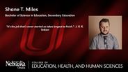 Shane Miles - Shane T. Miles - Bachelor of Science in Education - Secondary Education 