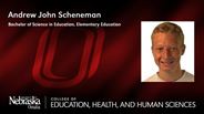 Andrew Scheneman - Andrew John Scheneman - Bachelor of Science in Education - Elementary Education 