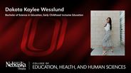 Dakota Wesslund - Dakota Kaylee Wesslund - Bachelor of Science in Education - Early Childhood Inclusive Education 