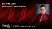 Brady Clark - Brady N. Clark - Bachelor of Science in Business Administration