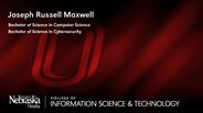 Joseph Maxwell - Joseph Russell Maxwell - Bachelor of Science in Computer Science - Bachelor of Science in Cybersecurity