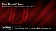 Katie Brees - Katie Elizabeth Brees - Bachelor of Science in Communication - Communication Studies