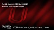 Acacia Jackson - Acacia Alexandria Jackson - Bachelor of Arts in Studio Art - Studio Art