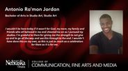 Antonio Jordan - Antonio Ra'mon Jordan - Bachelor of Arts in Studio Art - Studio Art