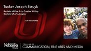 Tucker Struyk - Tucker Joseph Struyk - Bachelor of Fine Arts - Creative Writing - Bachelor of Arts