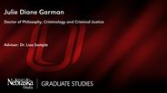 Julie Garman - Julie Diane Garman - Doctor of Philosophy - Criminology and Criminal Justice 