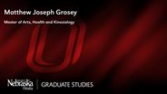 Matthew Grosey - Matthew Joseph Grosey - Master of Arts - Health and Kinesiology 