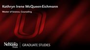 Kathryn McQueen-Eichmann - Kathryn Irene McQueen-Eichmann - Master of Science - Counseling 