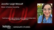 Jennifer Metcalf - Jennifer Leigh Metcalf - Master of Science - Counseling 