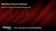 Matthew DeCock - Matthew Vincent DeCock - Bachelor of Science in Architectural Engineering