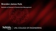 Brenden Huls - Brenden James Huls - Bachelor of Science in Construction Management