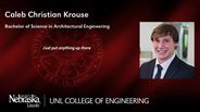 Caleb Krouse - Caleb Christian Krouse - Bachelor of Science in Architectural Engineering