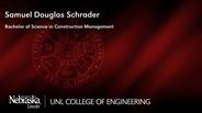 Samuel Schrader - Samuel Douglas Schrader - Bachelor of Science in Construction Management