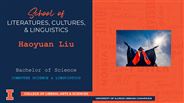 Haoyuan Liu - BS - Computer Science & Linguistics